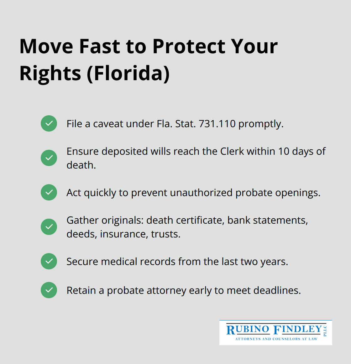Checklist of immediate steps to preserve your position in Florida probate disputes. - Boca Raton probate disputes