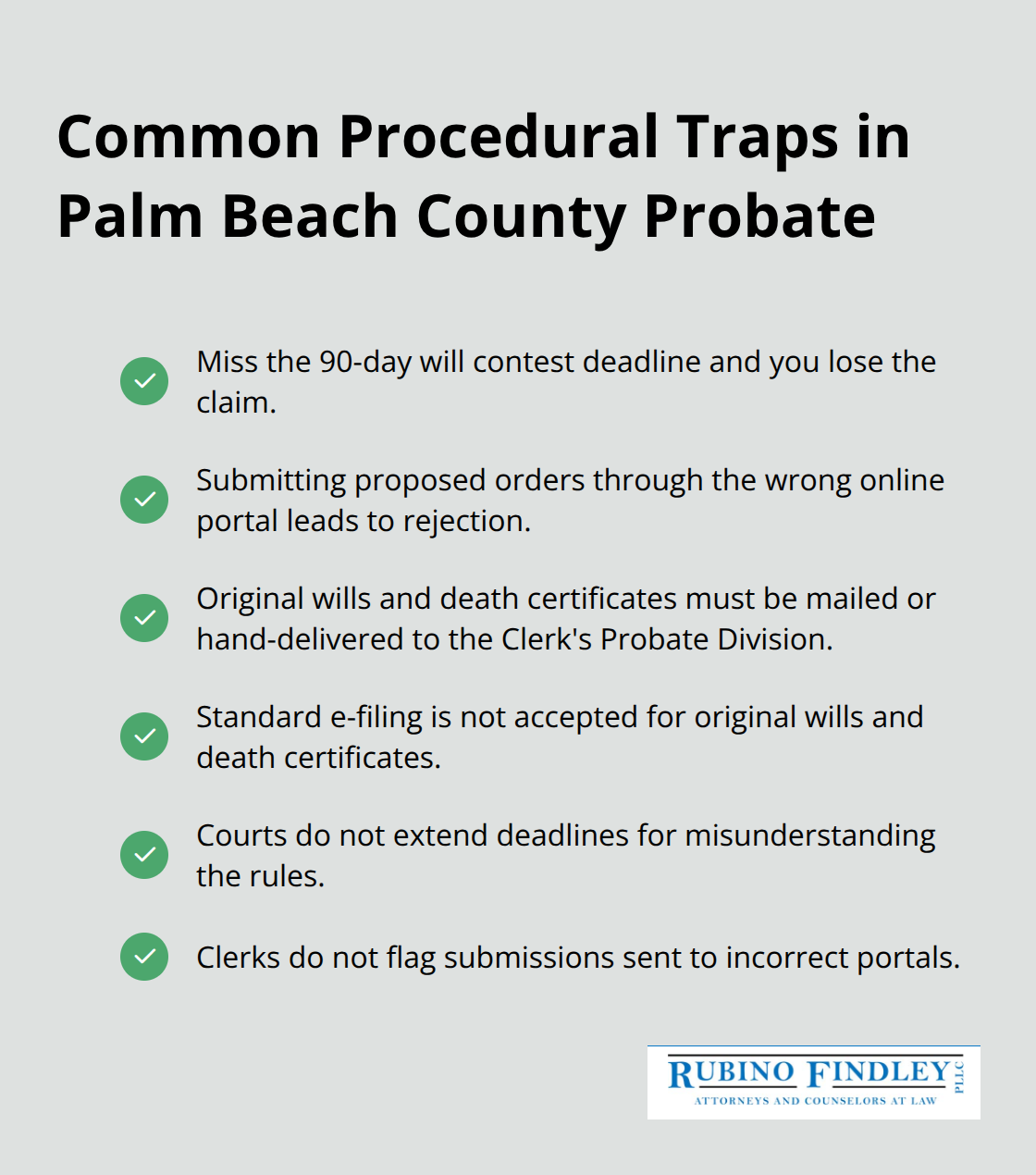 Checklist of frequent filing and deadline pitfalls in Palm Beach County probate matters. - Probate litigation Florida